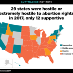 States Hostile To Abortion Rights 2017 Guttmacher Institute